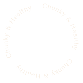 Chunky & Healthy